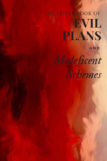 Couverture_My Little Book of Evil Plans and Maleficent Schemes