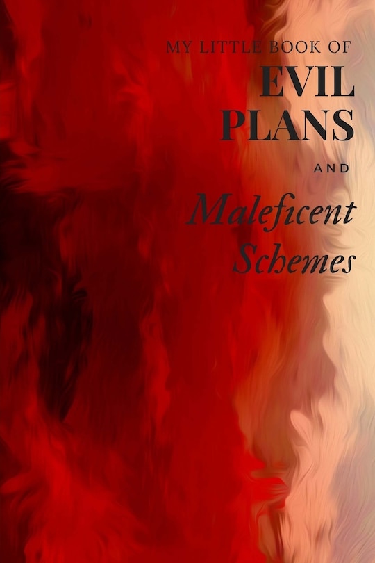 Couverture_My Little Book of Evil Plans and Maleficent Schemes
