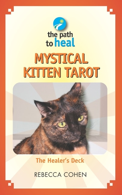 Mystical Kitten Tarot: The Healer's Deck