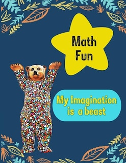 Math Fun: Work book, Scratch pad, assignment book