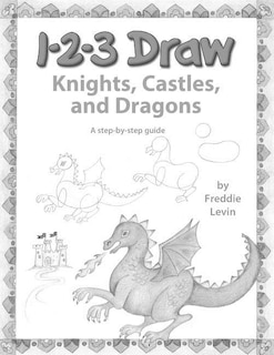 Couverture_123 Draw Knights, Castles and Dragons