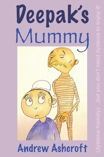 Front cover_Deepak's Mummy (dyslexia friendly)