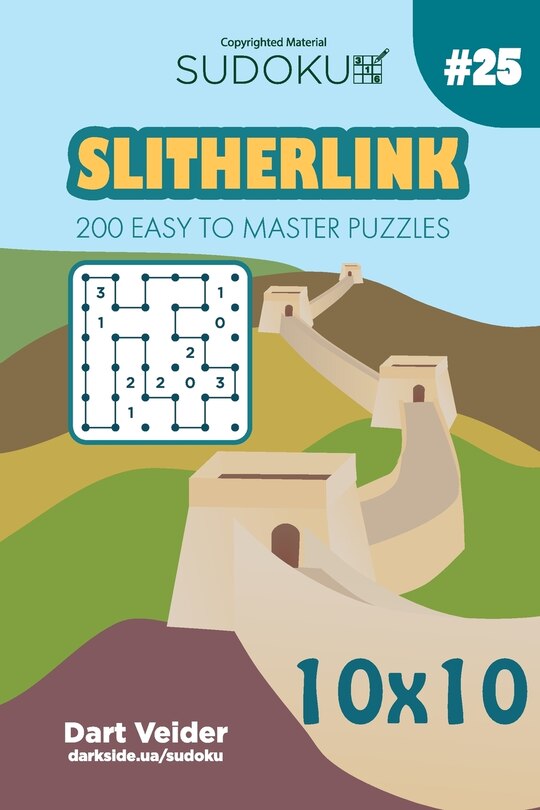Front cover_Sudoku Slitherlink - 200 Easy to Master Puzzles 10x10 (Volume 25)