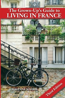 Front cover_The Grown-Up's Guide to Living in France