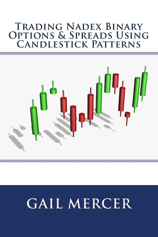 Front cover_Trading Nadex Binary Options & Spreads Using Candlestick Patterns