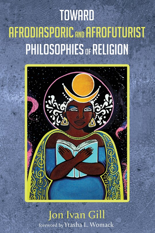 Front cover_Toward Afrodiasporic and Afrofuturist Philosophies of Religion