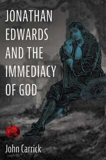 Front cover_Jonathan Edwards and the Immediacy of God