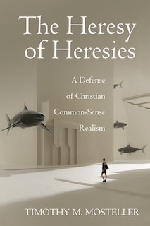 Front cover_The Heresy of Heresies