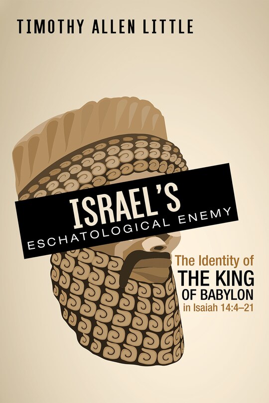 Front cover_Israel's Eschatological Enemy