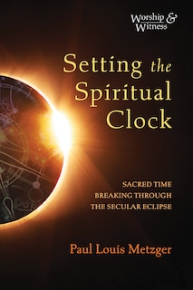 Front cover_Setting the Spiritual Clock