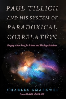 Couverture_Paul Tillich and His System of Paradoxical Correlation