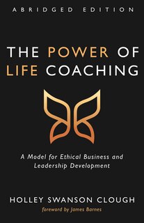 Front cover_The Power of Life Coaching, Abridged Edition
