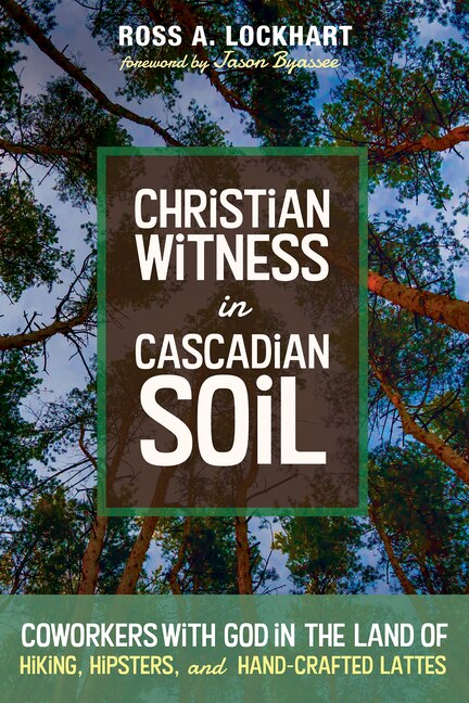 Front cover_Christian Witness in Cascadian Soil