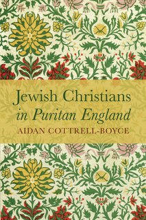 Front cover_Jewish Christians in Puritan England