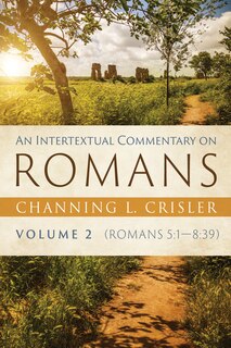 Front cover_An Intertextual Commentary on Romans, Volume 2