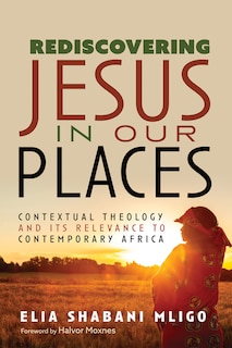 Front cover_Rediscovering Jesus in Our Places