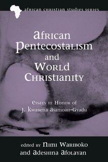 Front cover_African Pentecostalism and World Christianity