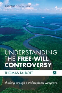 Front cover_Understanding the Free-Will Controversy