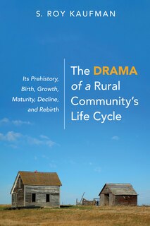 Front cover_The Drama of a Rural Community's Life Cycle