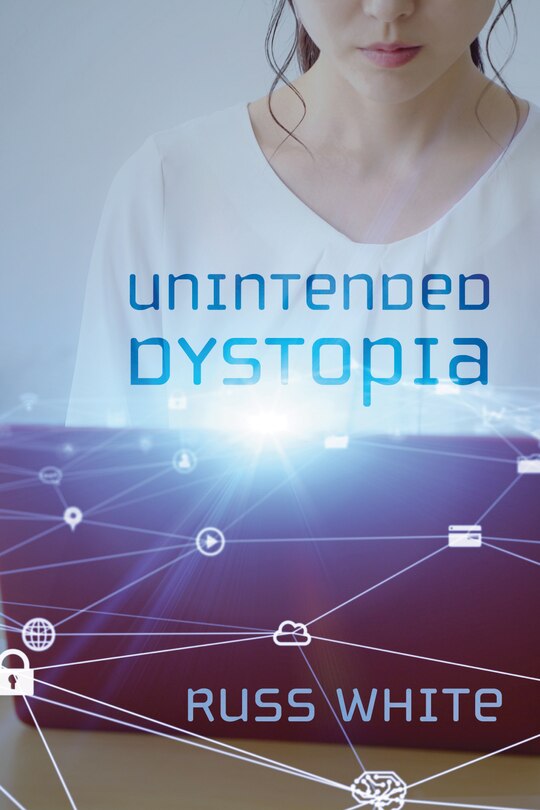 Front cover_Unintended Dystopia