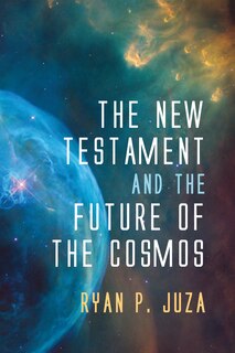 Front cover_The New Testament and the Future of the Cosmos