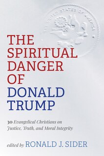 Front cover_The Spiritual Danger of Donald Trump