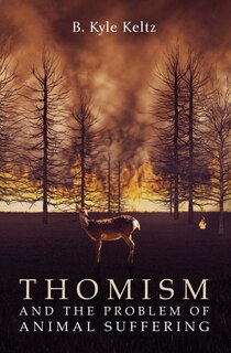Front cover_Thomism and the Problem of Animal Suffering