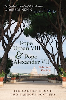 Front cover_Pope Urban VIII and Pope Alexander VII: Selected Poetry