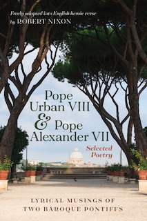 Front cover_Pope Urban VIII and Pope Alexander VII: Selected Poetry