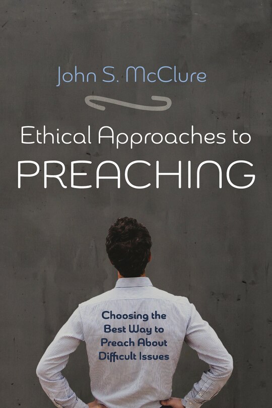 Front cover_Ethical Approaches to Preaching