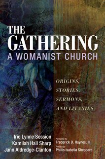 Front cover_The Gathering, a Womanist Church
