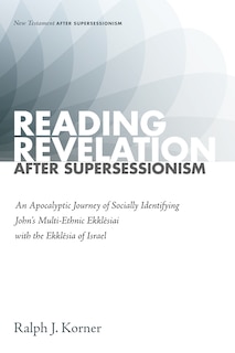 Front cover_Reading Revelation After Supersessionism