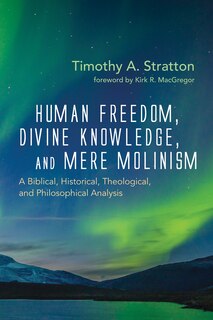 Couverture_Human Freedom, Divine Knowledge, and Mere Molinism