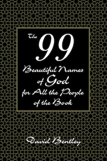 Front cover_The 99 Beautiful Names of God for All the People of the Book