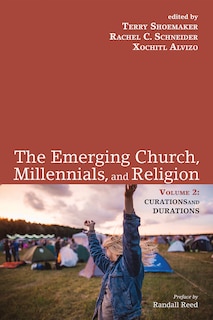 Couverture_The Emerging Church, Millennials, and Religion: Volume 2