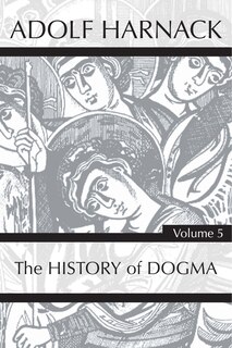 Front cover_History of Dogma, Volume 5