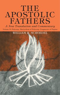 Front cover_The Apostolic Fathers, A New Translation and Commentary, Volume V