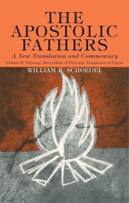 Front cover_The Apostolic Fathers, A New Translation and Commentary, Volume V