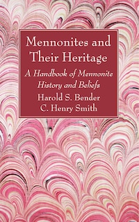 Front cover_Mennonites and Their Heritage