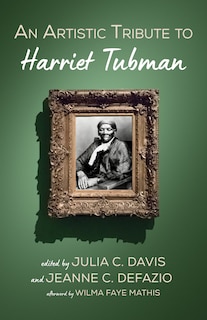 Front cover_An Artistic Tribute to Harriet Tubman
