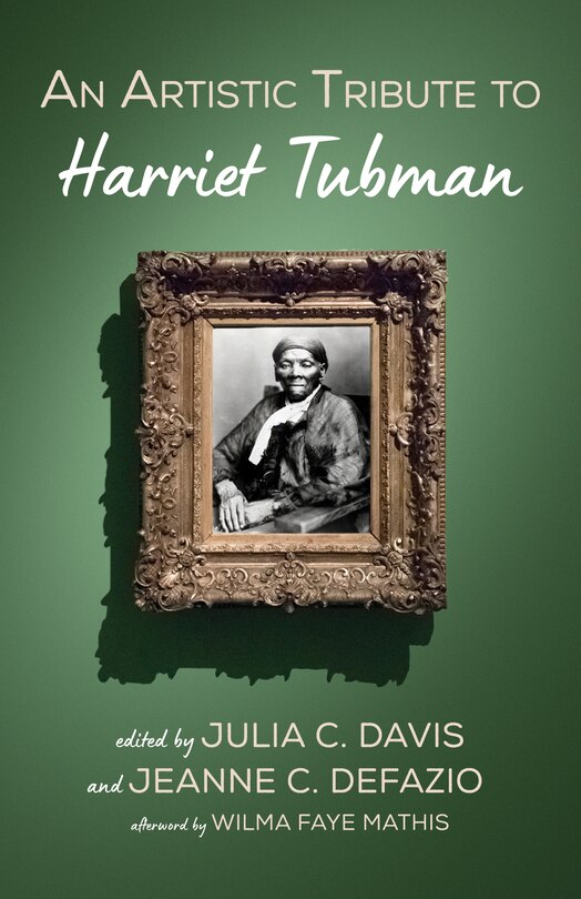 Front cover_An Artistic Tribute to Harriet Tubman