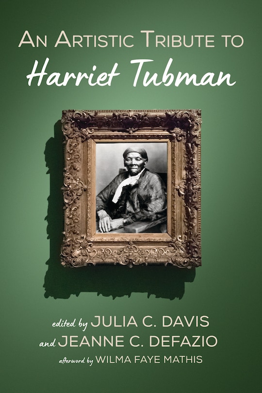 Front cover_An Artistic Tribute to Harriet Tubman
