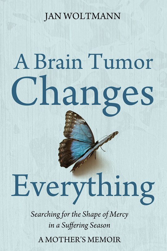 Front cover_A Brain Tumor Changes Everything