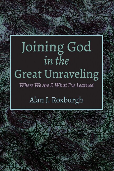 Front cover_Joining God in the Great Unraveling