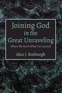 Couverture_Joining God in the Great Unraveling