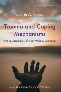 Front cover_Trauma and Coping Mechanisms Among Assemblies of God World Missionaries