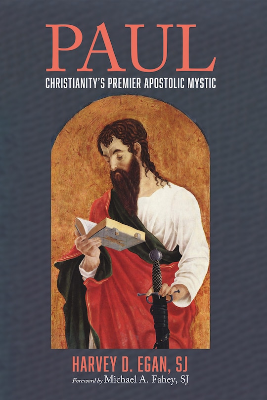 Front cover_Paul: Christianity's Premier Apostolic Mystic