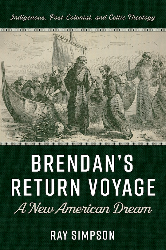 Front cover_Brendan's Return Voyage: A New American Dream