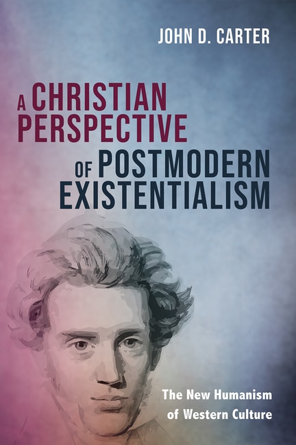 Couverture_A Christian Perspective of Postmodern Existentialism