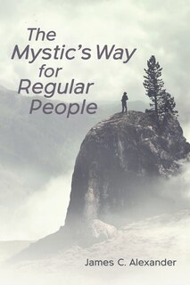 Front cover_The Mystic's Way for Regular People